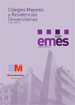 Portada: Colegios Mayores y Residencias Universitarias. Curso 2009 - 2010. Comunidad de Madrid.